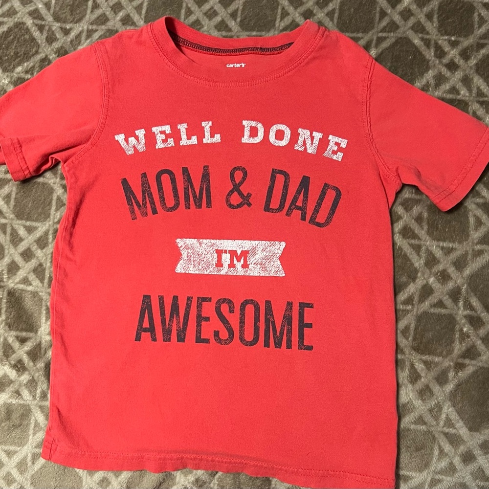 Carter’s Size 4/5 “Well Done Mom & Dad I’m Awesome”  Boys T-shirt - 5 for $25